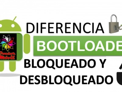 BOOTLOADER BLOQUEADO O DESBLOQUEADO, ETERNO DILEMA